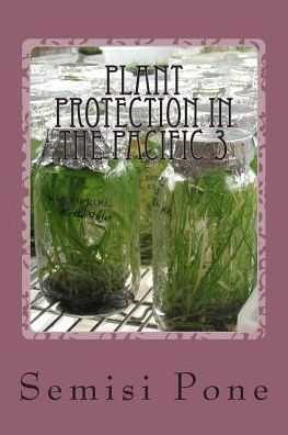Plant Protection in the Pacific 3: tissue culture