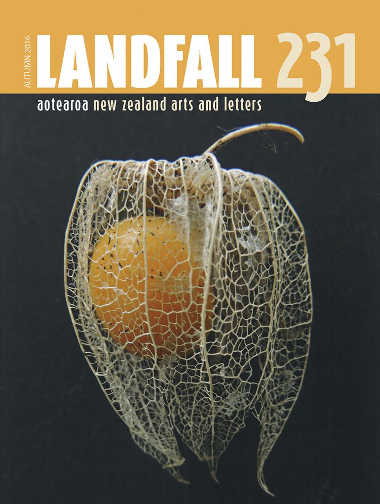 Landfall 231: Aotearoa New Zealand Arts and Letters, Autumn 2016