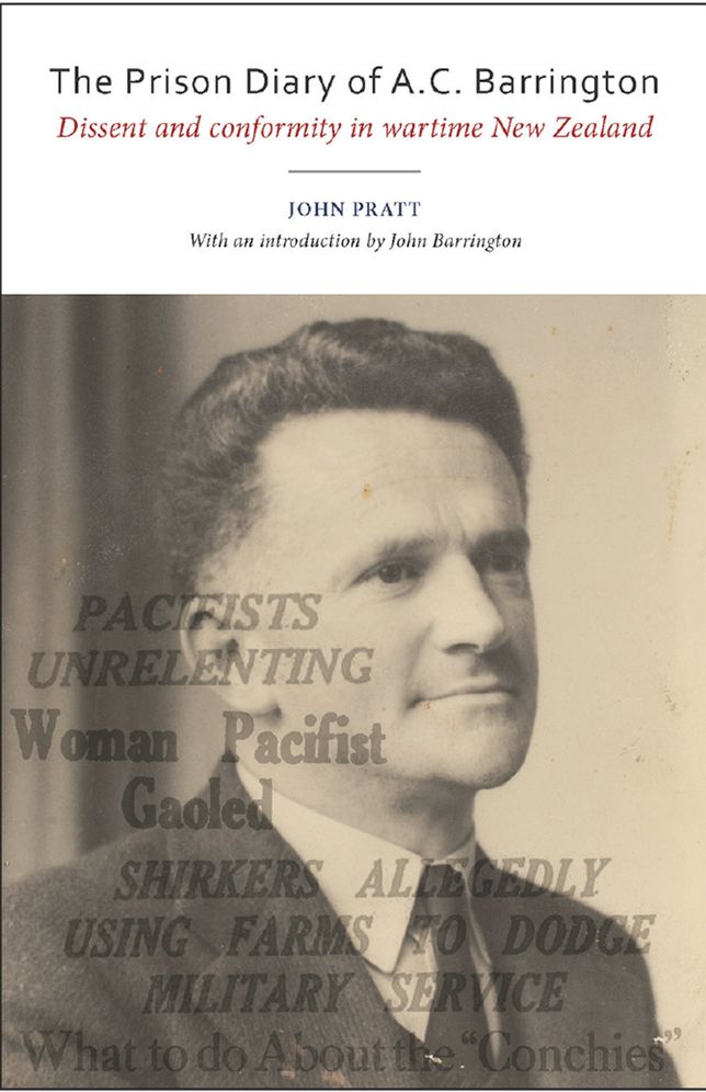 The Prison Diary of A.C. Barrington: Dissent and Conformity in Wartime New Zealand