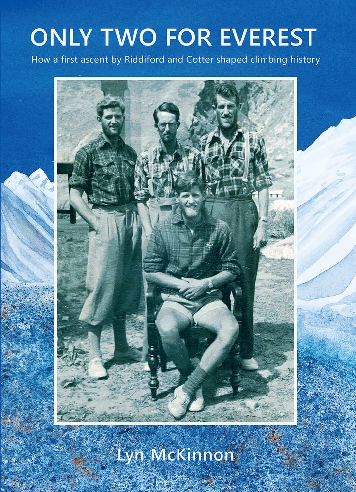 Only Two For Everest: A Memoir of Mountaineering in New Zealand and Himalayas