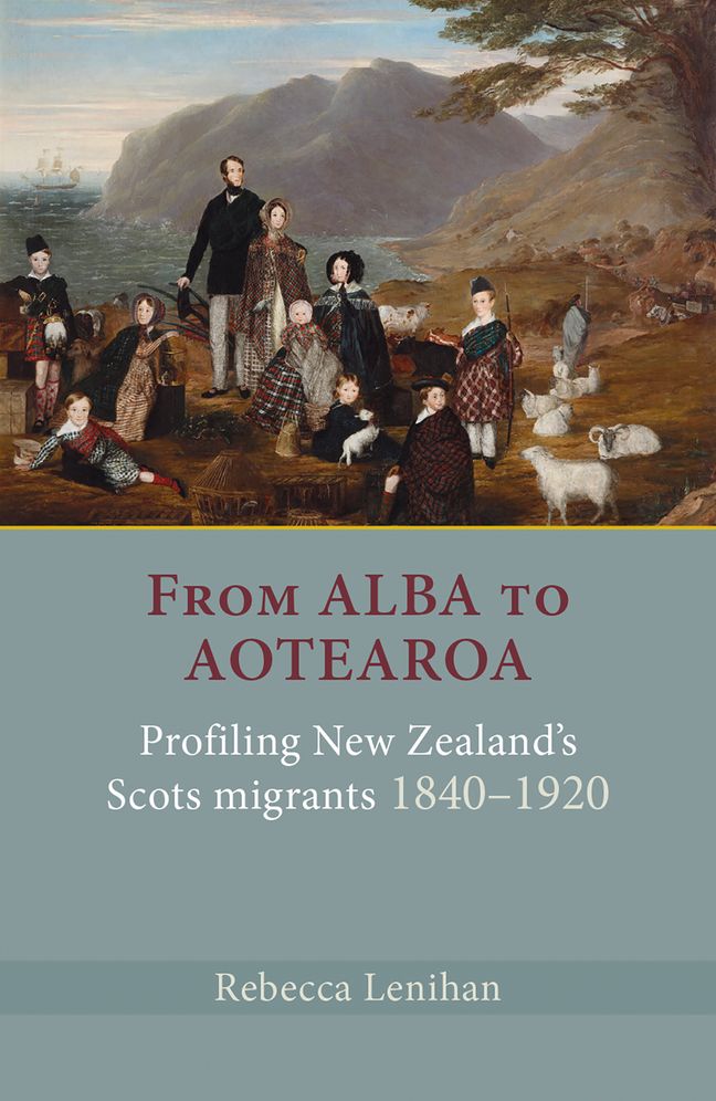 From Alba to Aotearoa: Profiling New Zealand's Scots Migrants 1840-1920