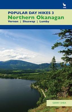 Popular Day Hikes 3: Northern Okanagan
