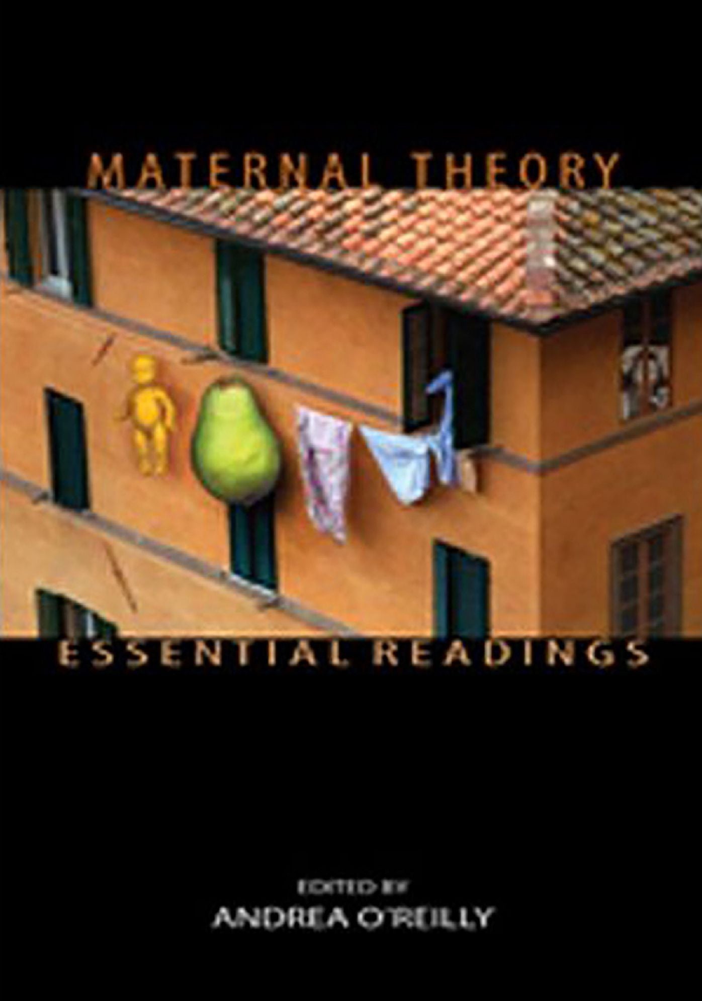 Maternal Theory: Essential Readings