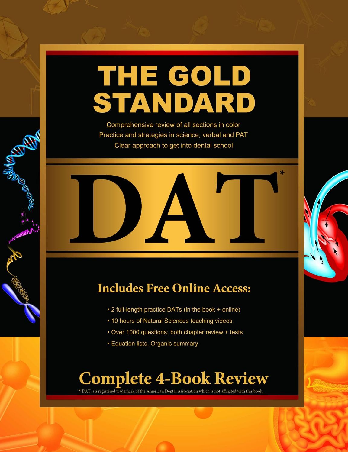 Gold Standard Dental Admission Test (DAT) Comprehensive Review, Practice Tests and Online Access Card