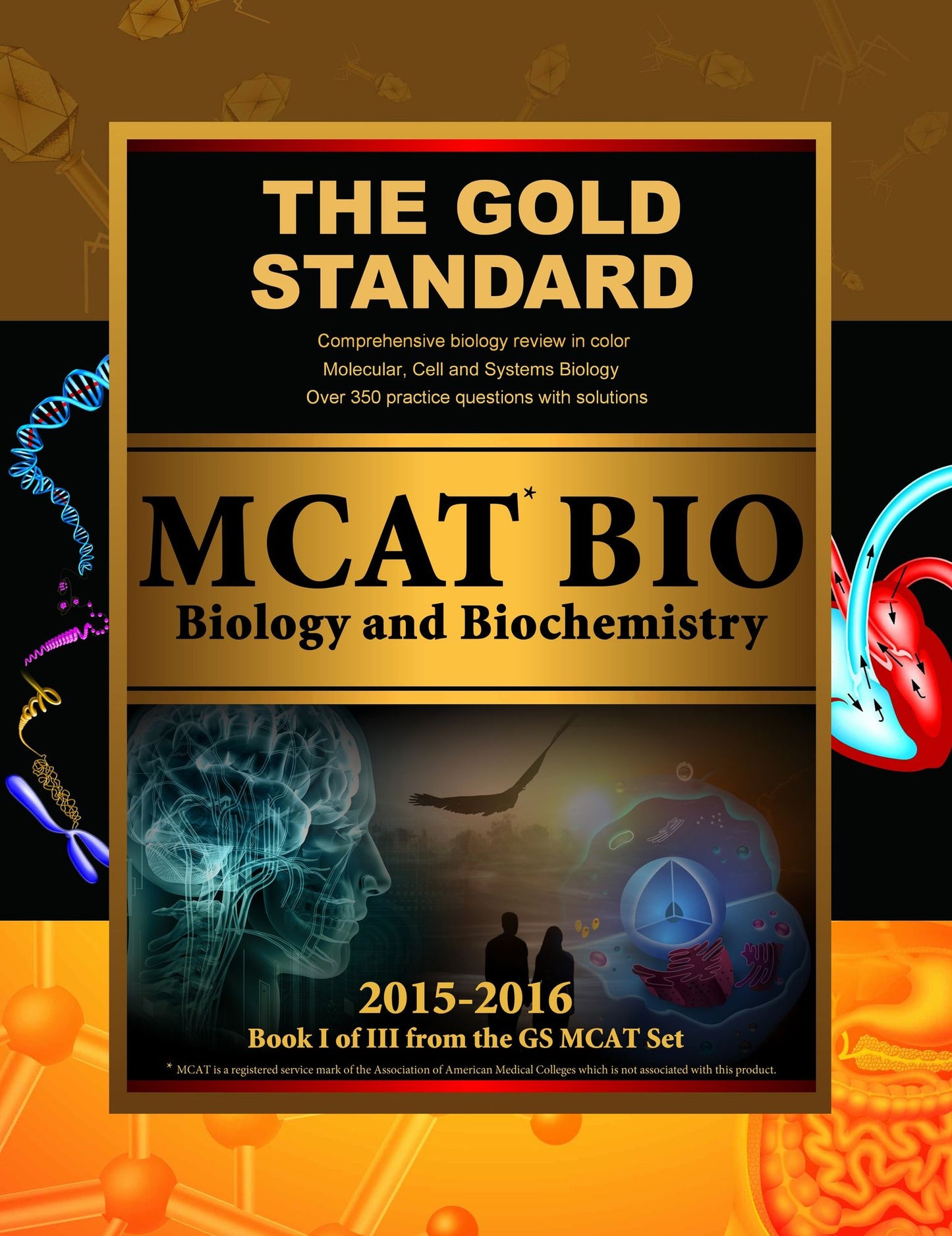 Gold Standard MCAT BIO: Biology and Biochemistry