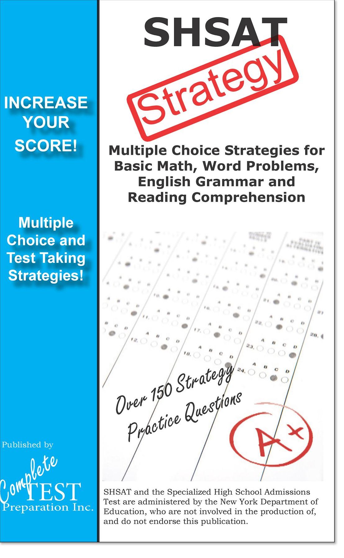 SHSAT Test Strategy!: Winning Multiple Choice Strategies for the Specialized High School Admissions Test