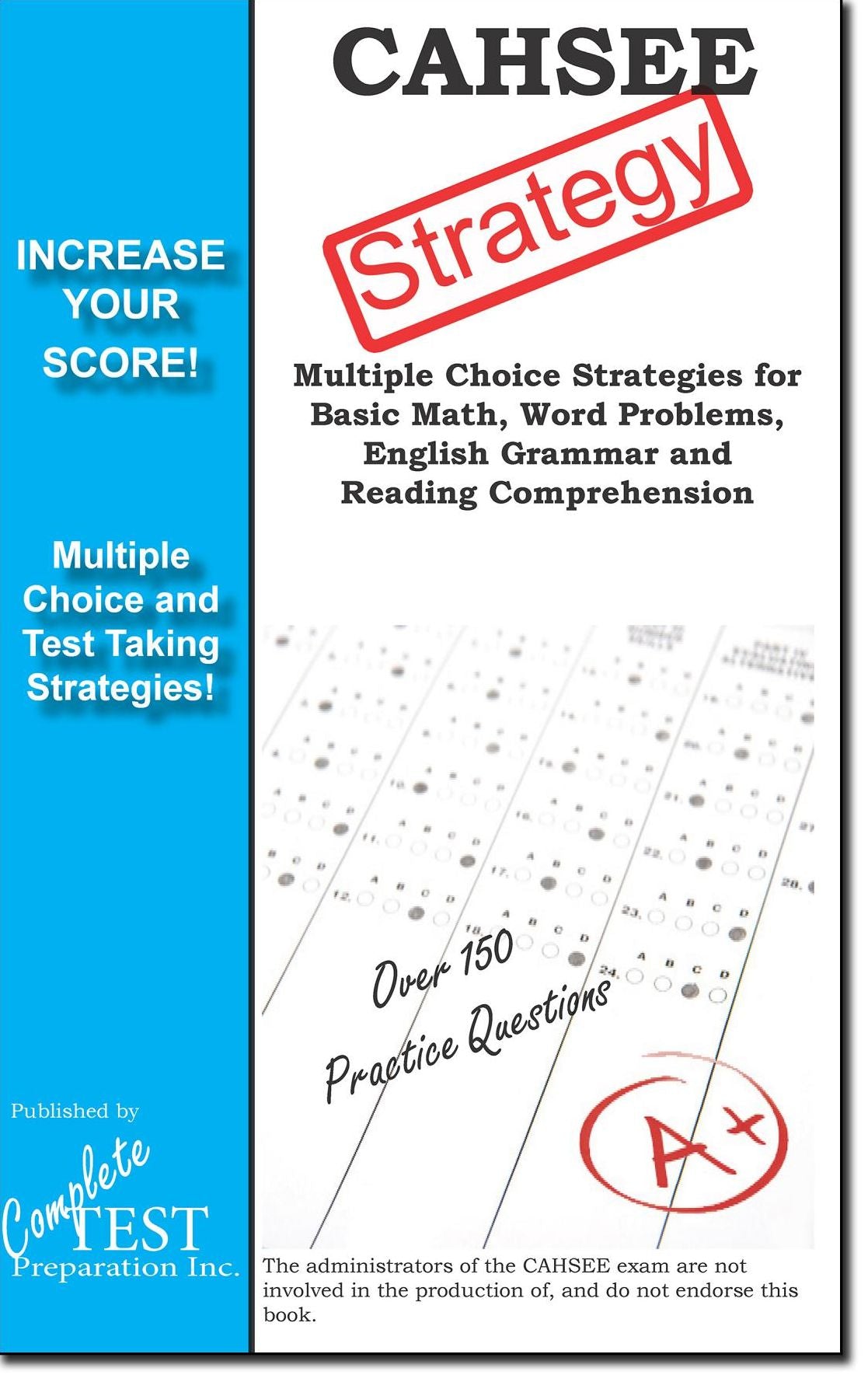CAHSEE Test Strategy: Winning Multiple Choice Strategies for the California High School Exit Test