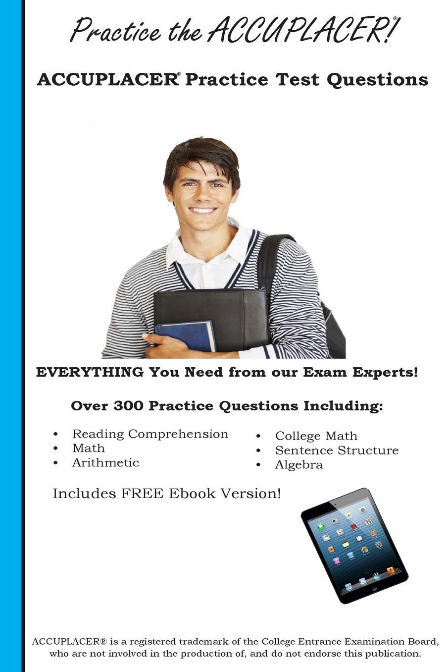 Practice the Accuplacer: Accuplacer Practice Test Questions