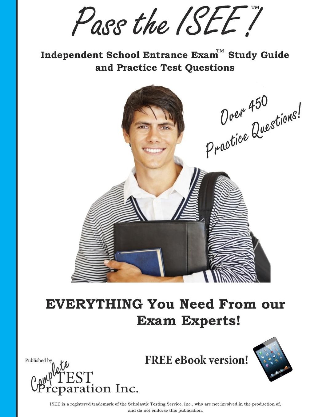 Pass the ISEE: Independent School Entrance Exam Study Guide and Practice Test Questions