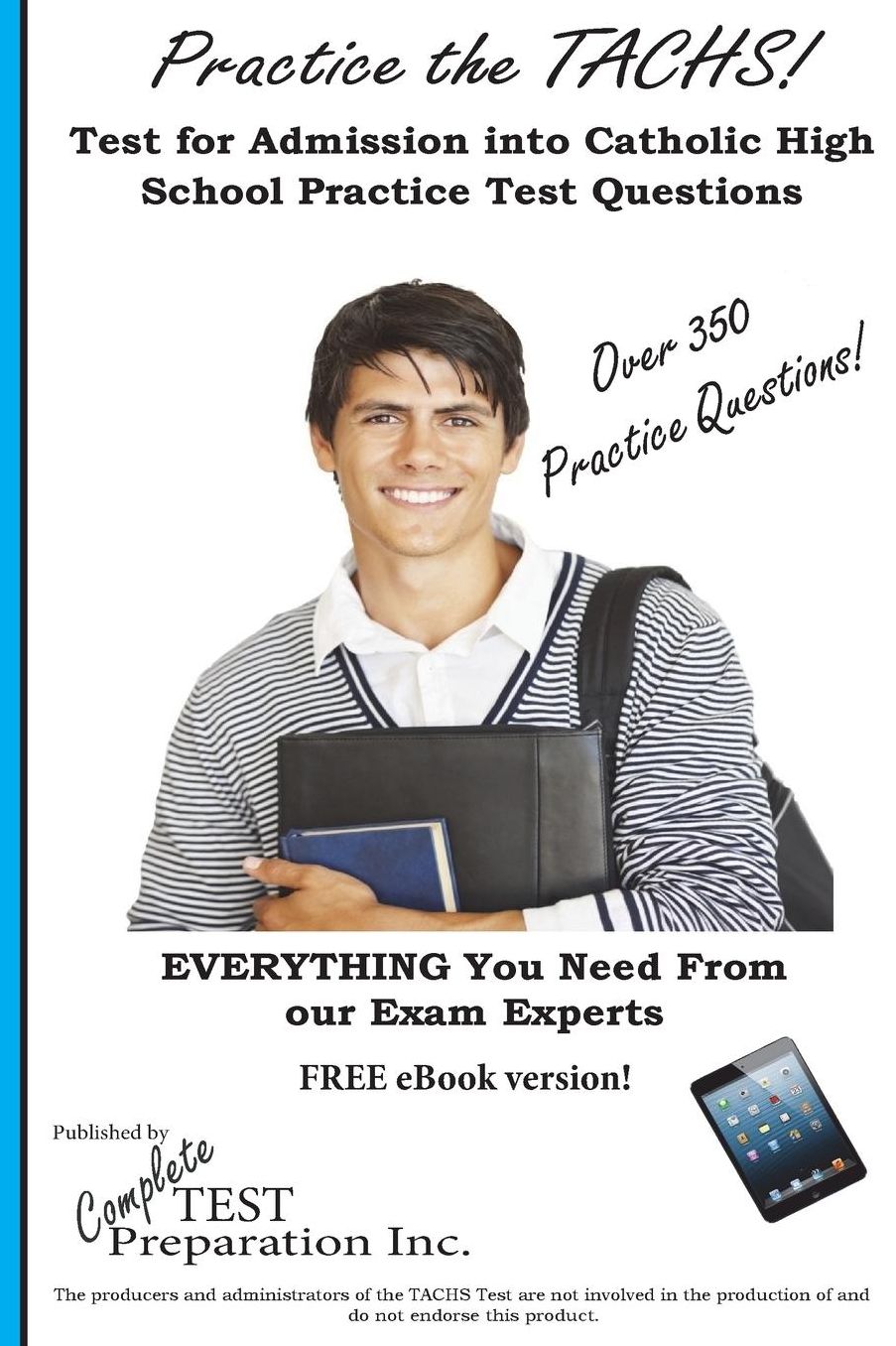 Practice the TACHS!: Test for Admission into Catholic High Schools Practice Test Questions