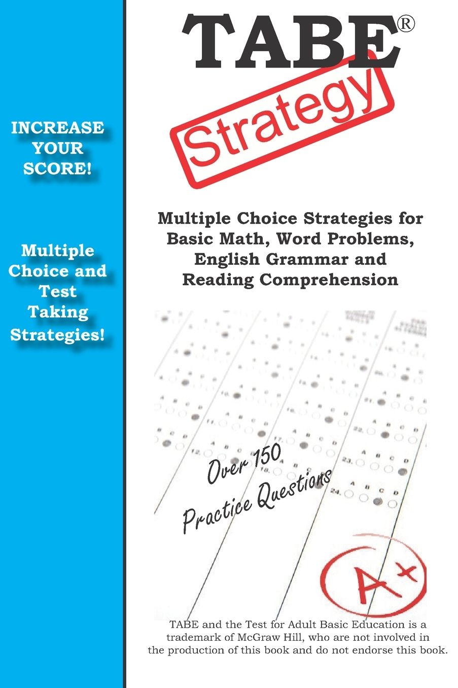 TABE Strategy: : Winning Multiple Choice Strategy for the Test for Adult Basic Education Exam