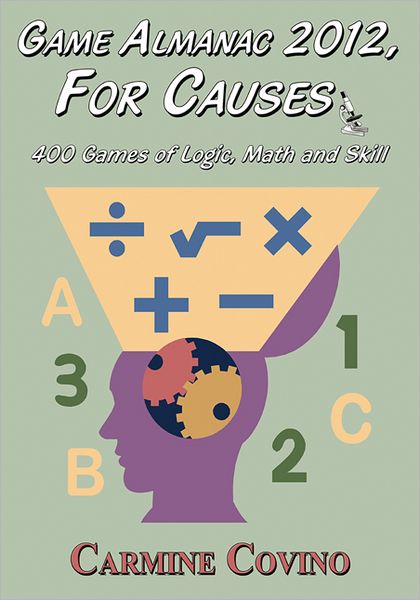 Game Almanac 2012, For Causes: 400 Games of Logic, Math and Skill