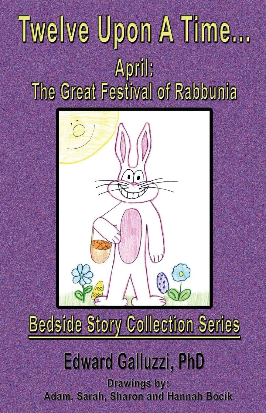Twelve Upon A Time... April: The Great Festival of Rabbunia, Bedside Story Collection Series