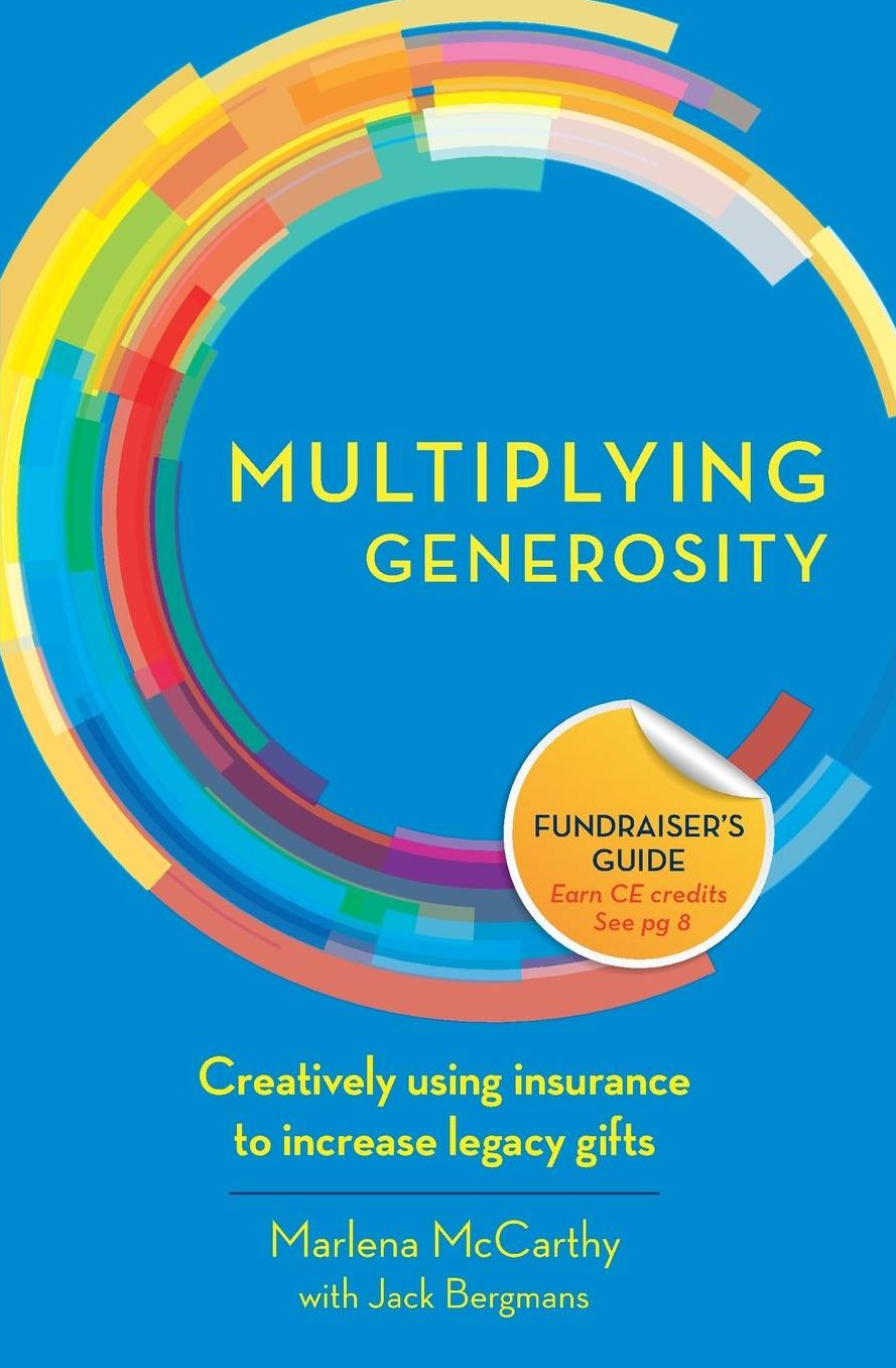 Multiplying Generosity: Creatively using insurance to increase legacy gifts