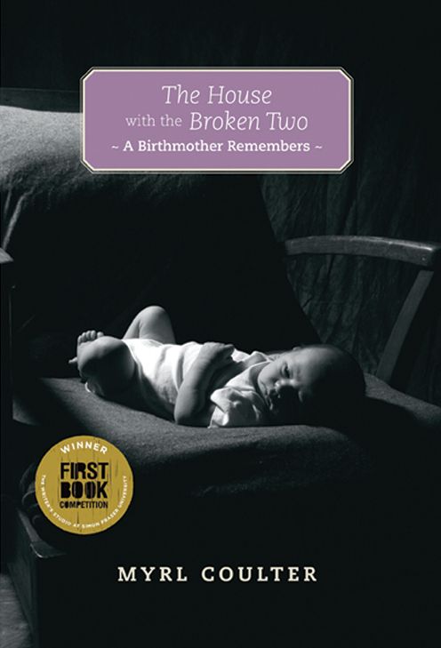 The House With the Broken Two: A Birthmother Remembers