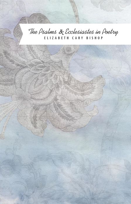 Psalms & Ecclesiastes in Poetry