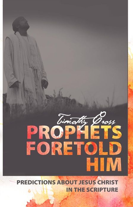 Prophets Foretold Him