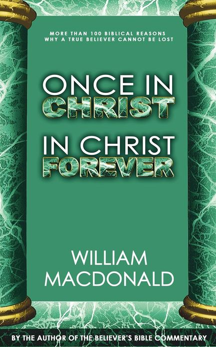 Once in Christ in Christ Forever