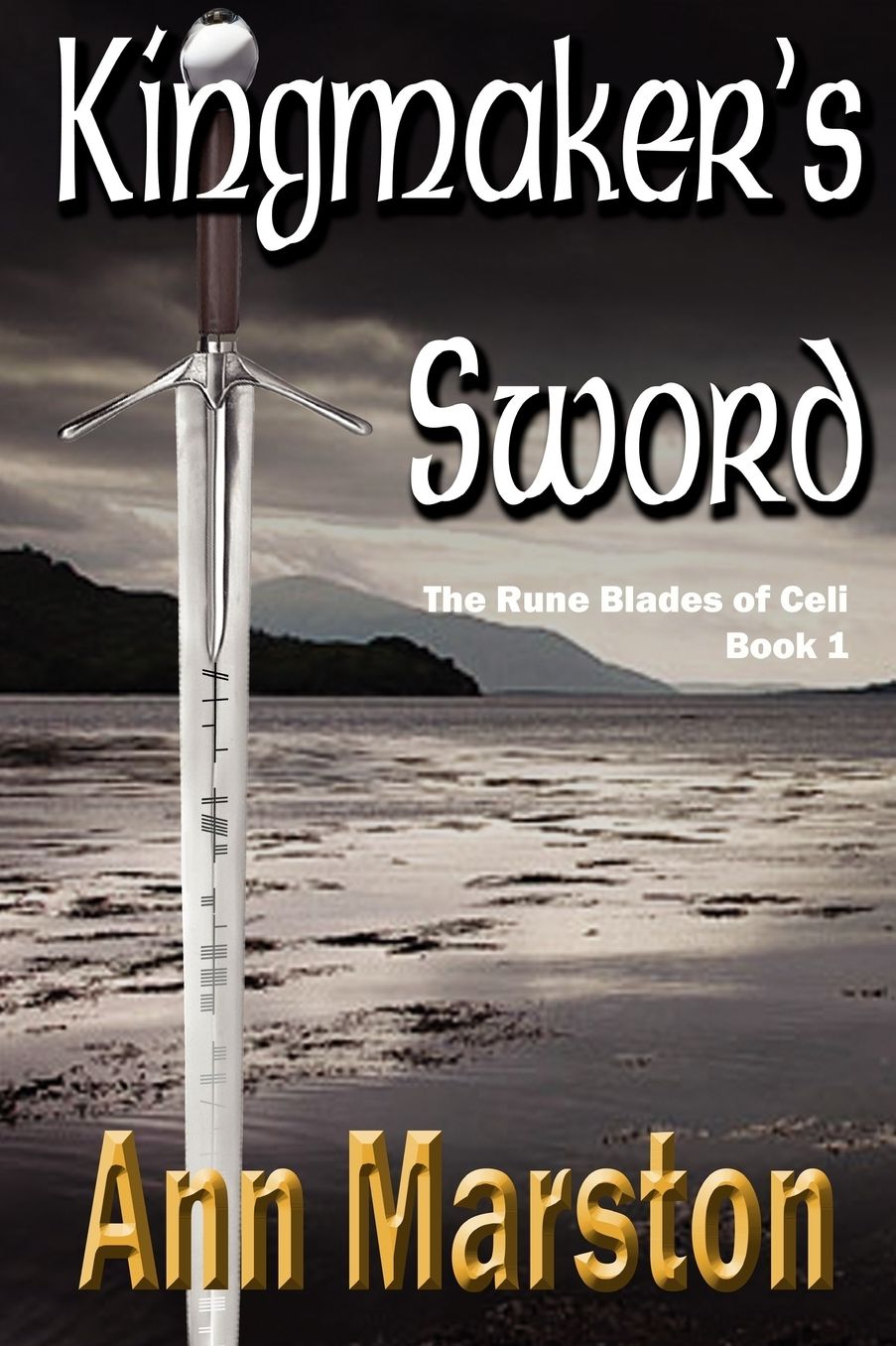 Kingmaker's Sword, Book 1, the Runeblades of Celi