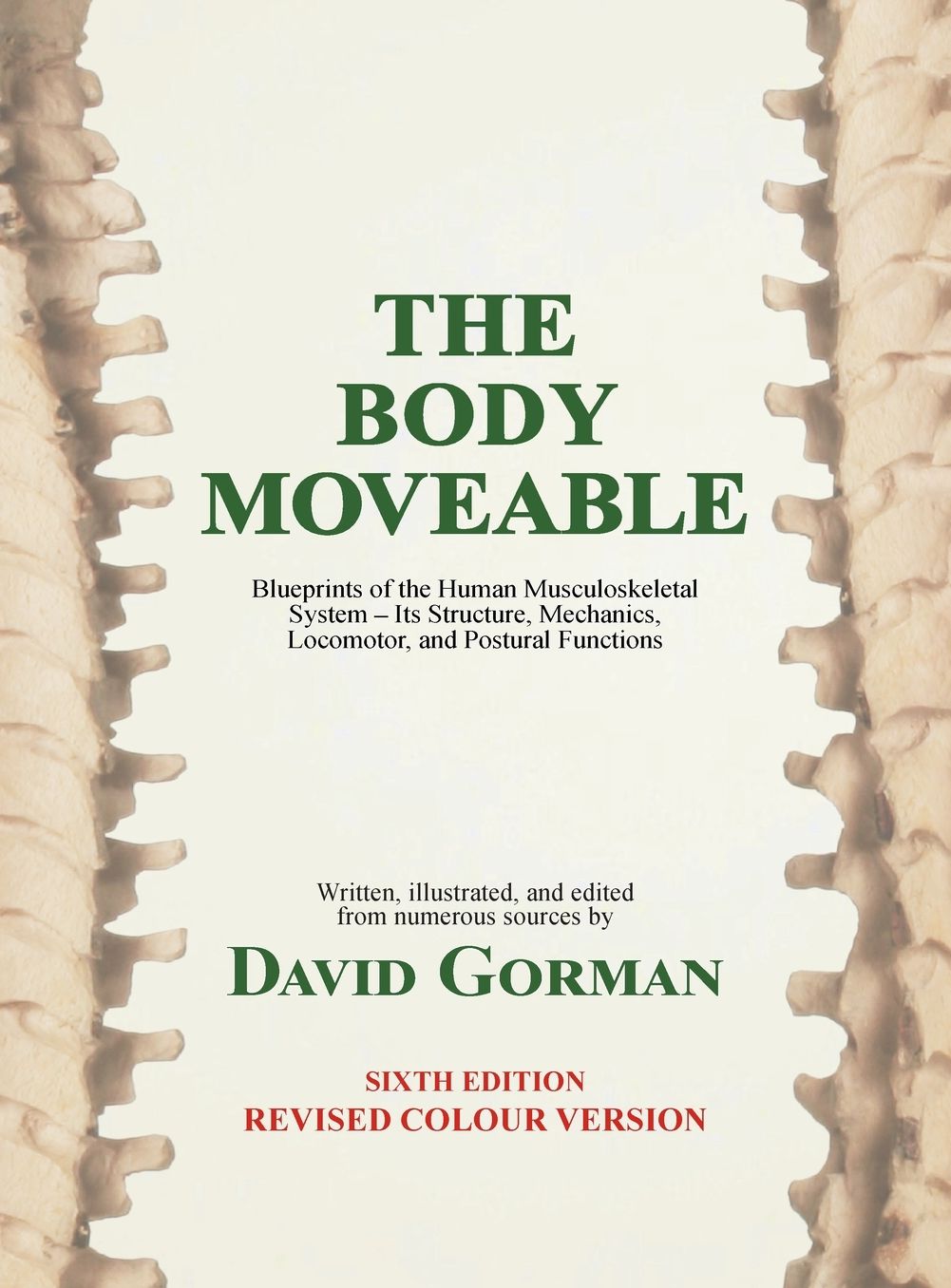 The Body Moveable: (single-volume, colour interior)