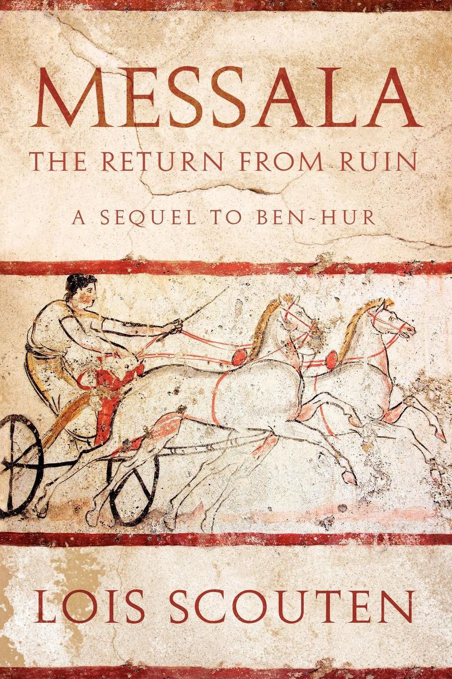 Messala: The Return from Ruin?-a Sequel to Ben-Hur