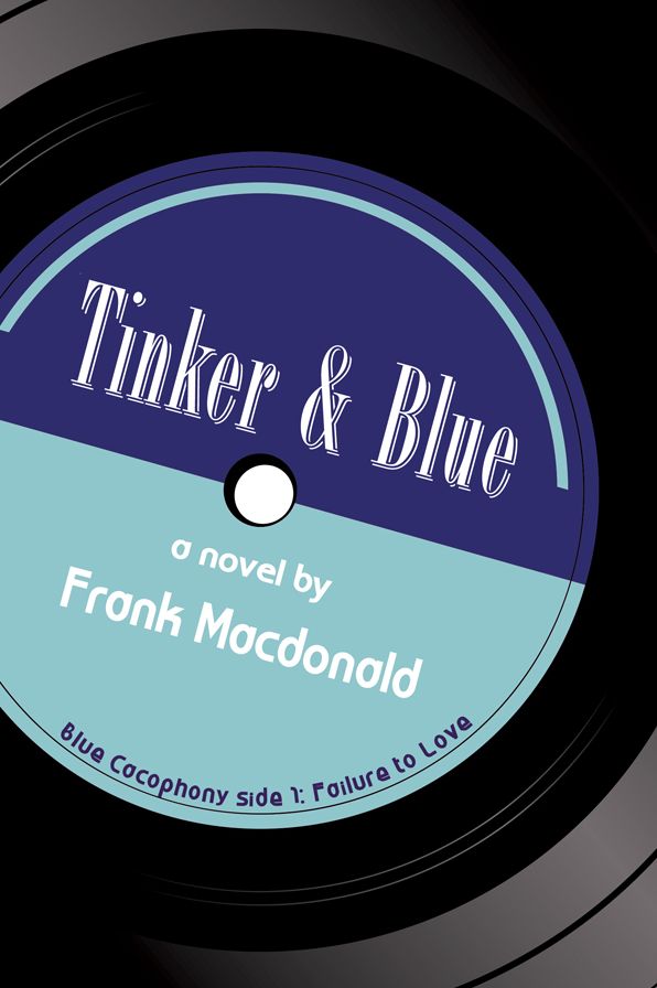 Tinker and Blue: A Novel