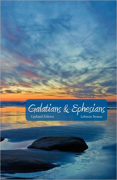 Galatians & Ephesians: Commentary