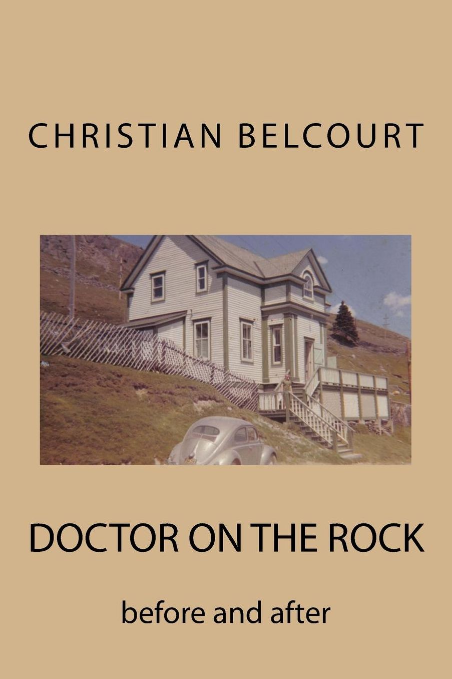 Doctor on the Rock: before and after