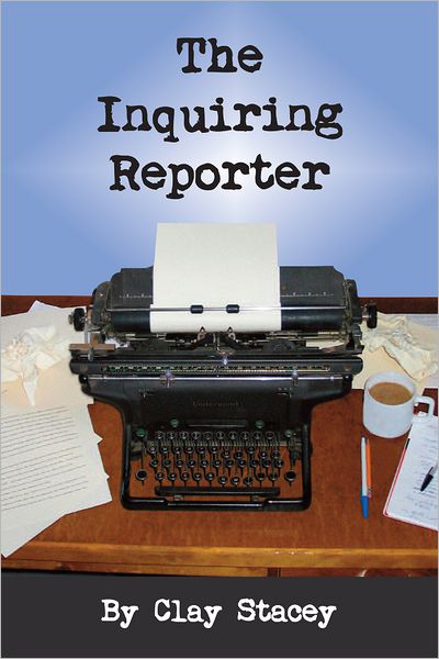 The Inquiring Reporter