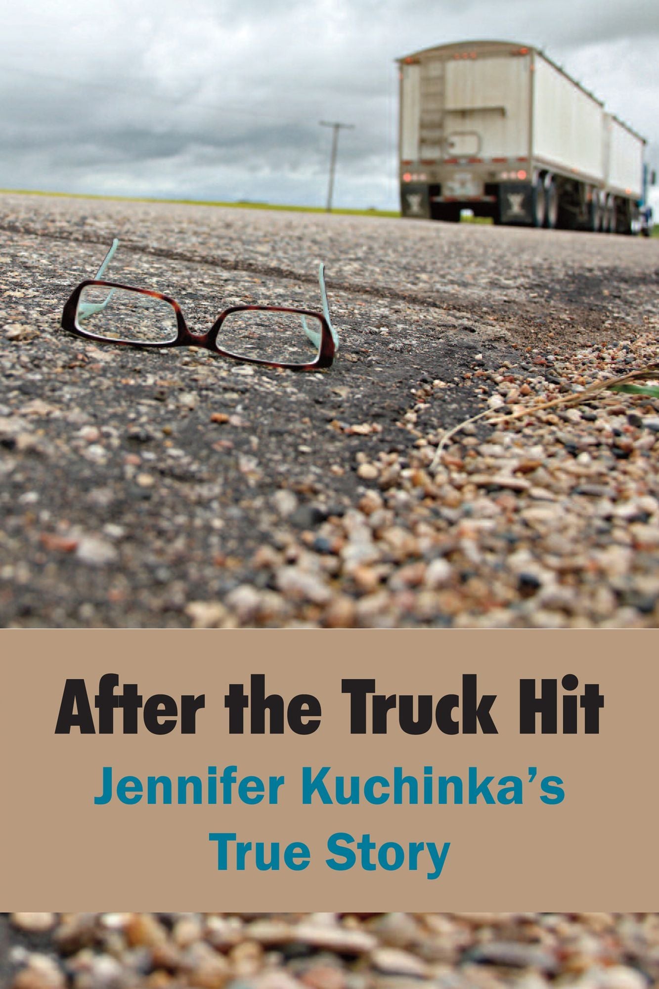 After the Truck Hit: Jennifer Kuchinka's True Story
