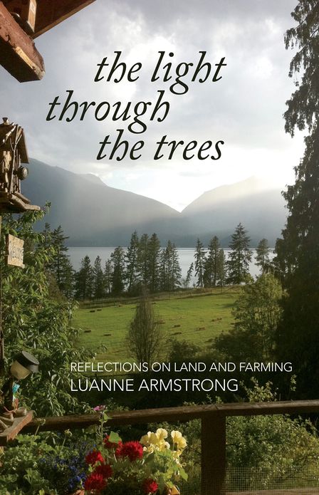 The Light Through the Trees: Reflections on Land and Farming