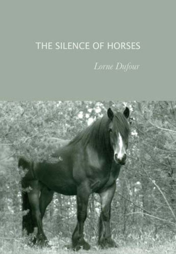The Silence of Horses: Poems