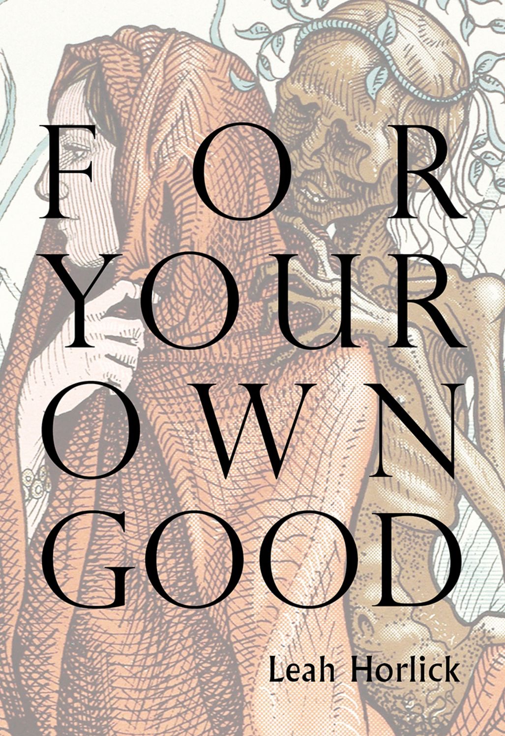 For Your Own Good