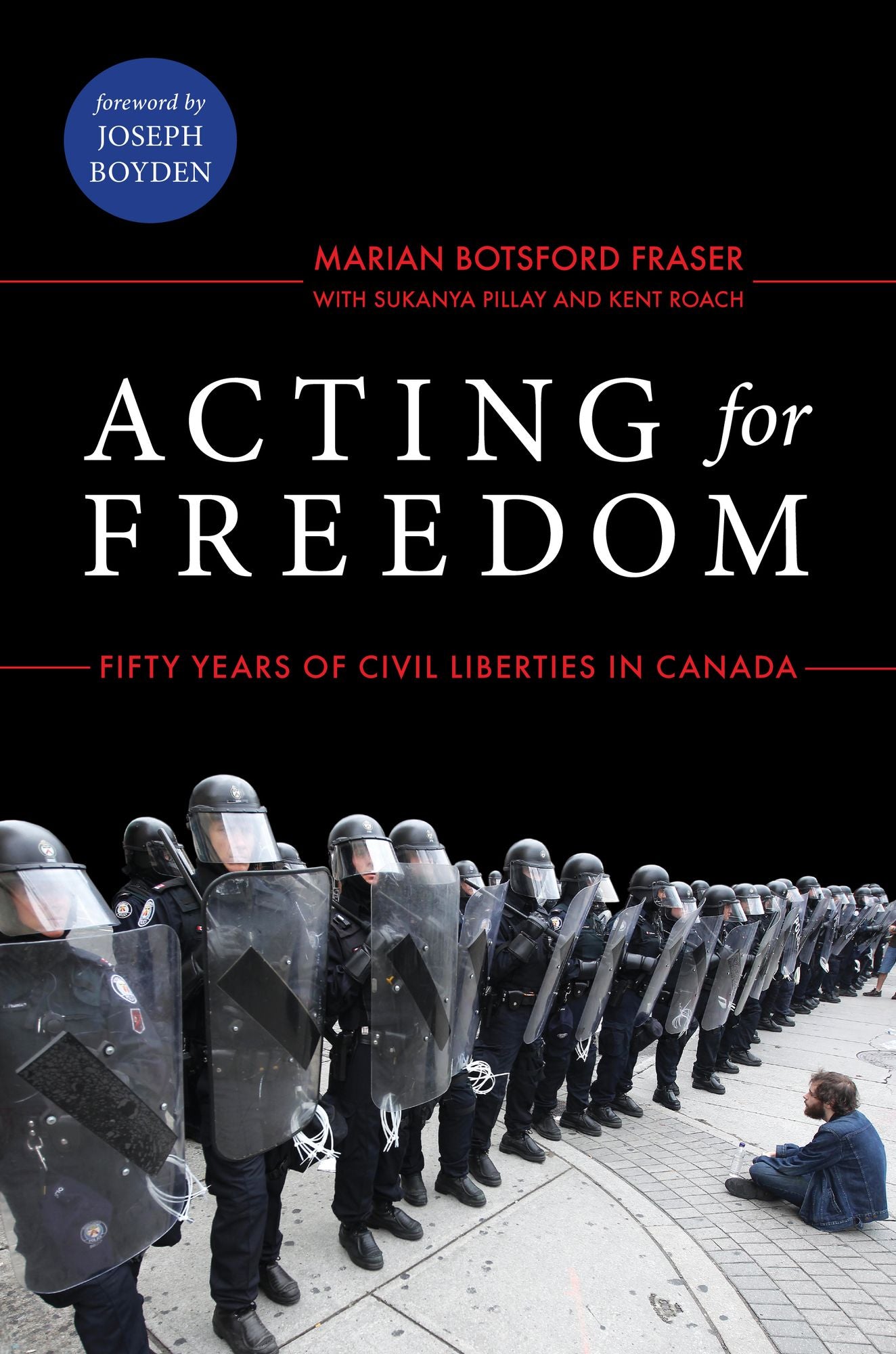 Acting for Freedom: Fifty Years of Civil Liberties in Canada