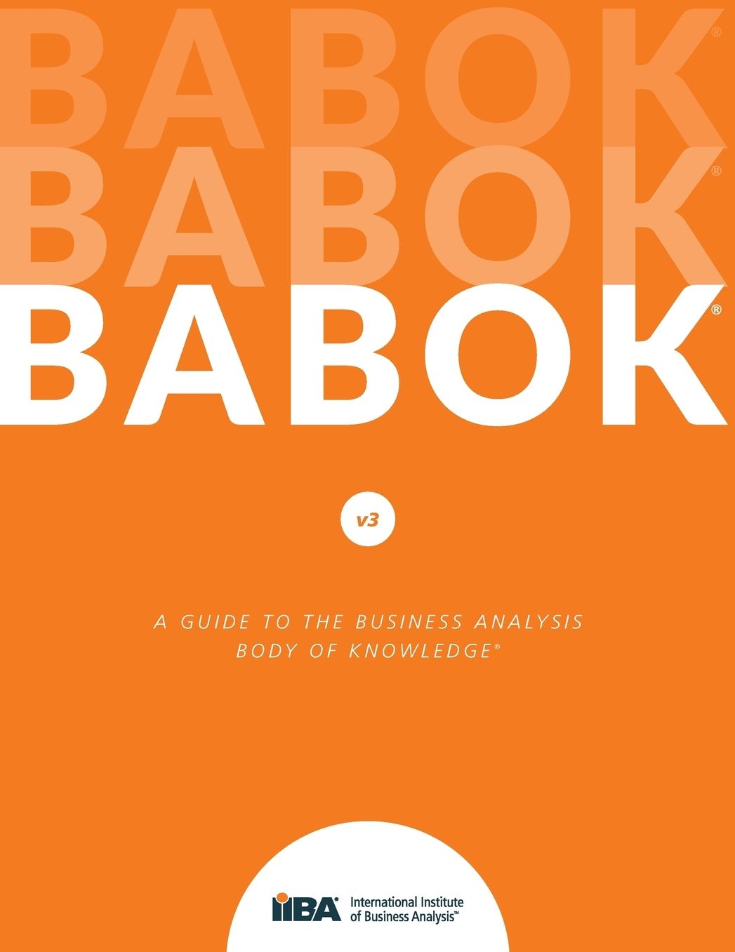 Guide to the Business Analysis Body of Knowledge