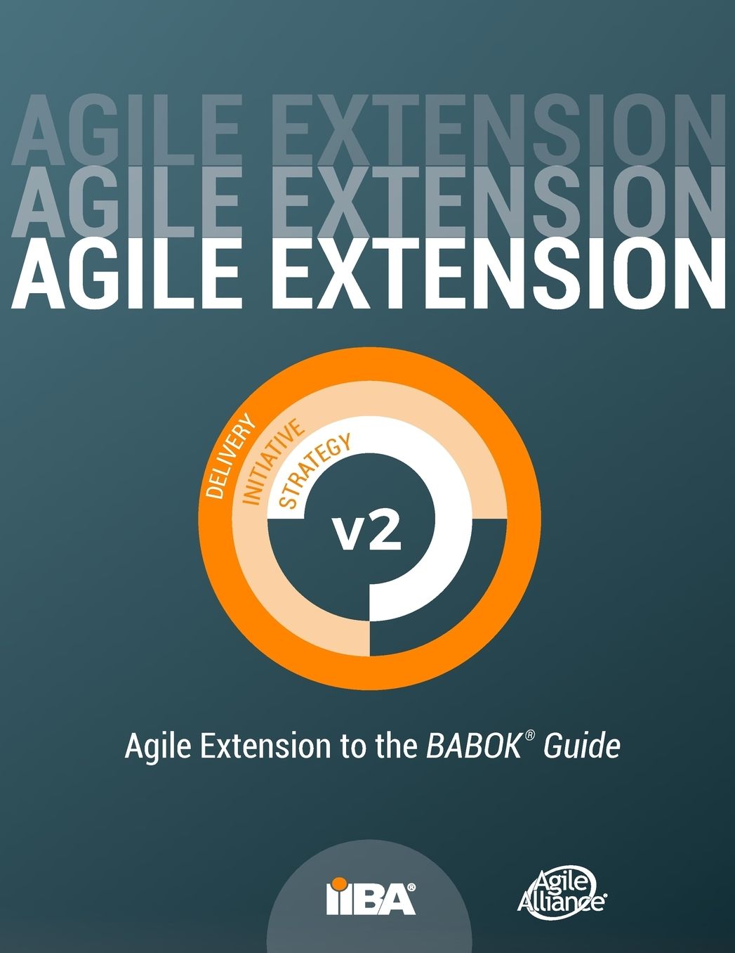 Agile Extension to the BABOK® Guide: Version 2