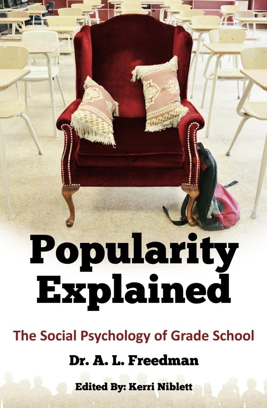 Popularity Explained: The Social Psychology of Grade School
