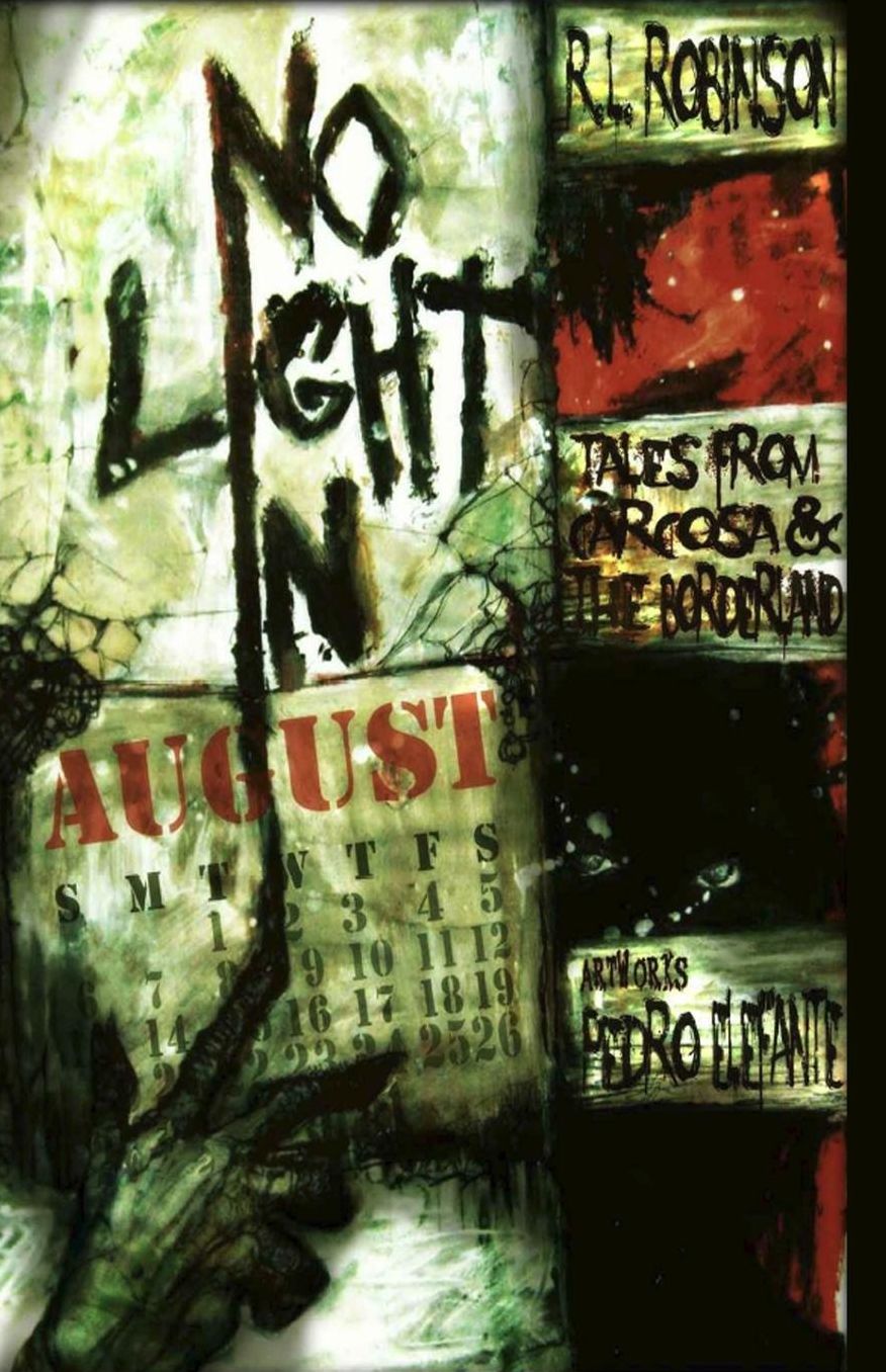 No Light in August: Tales from Carcosa and the Borderland