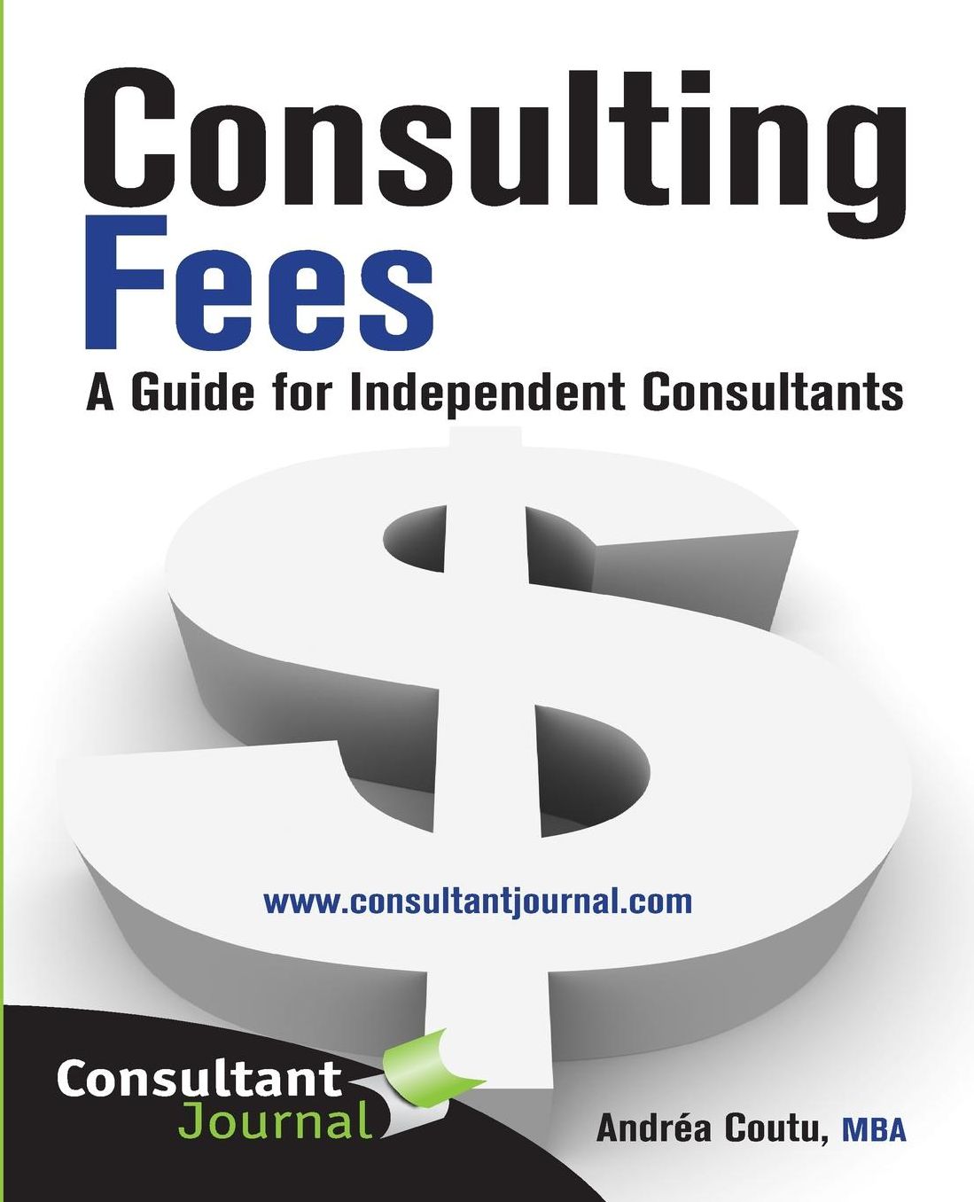 Consulting Fees: A Guide For Independent Consultants