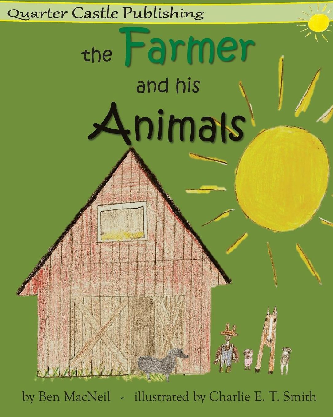 The Farmer and His Animals