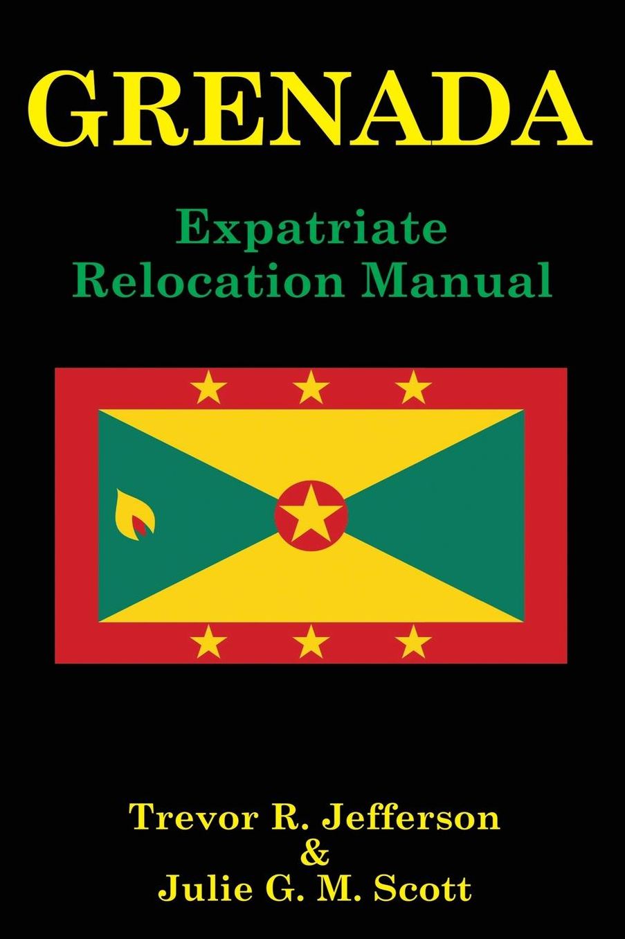 GRENADA: Expatriate Relocation Manual