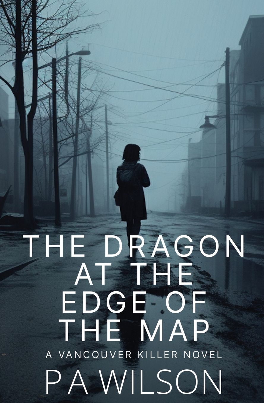 The Dragon At The Edge Of The Map: A crime thriller novel