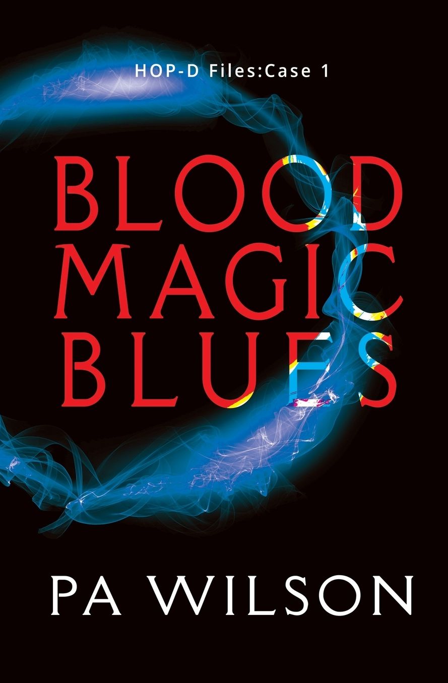 Blood Magic Blues: HOP-D Case 1