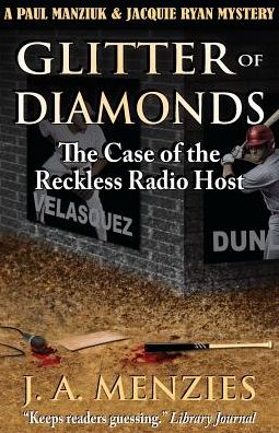 Glitter of Diamonds: The Case of the Reckless Radio Host