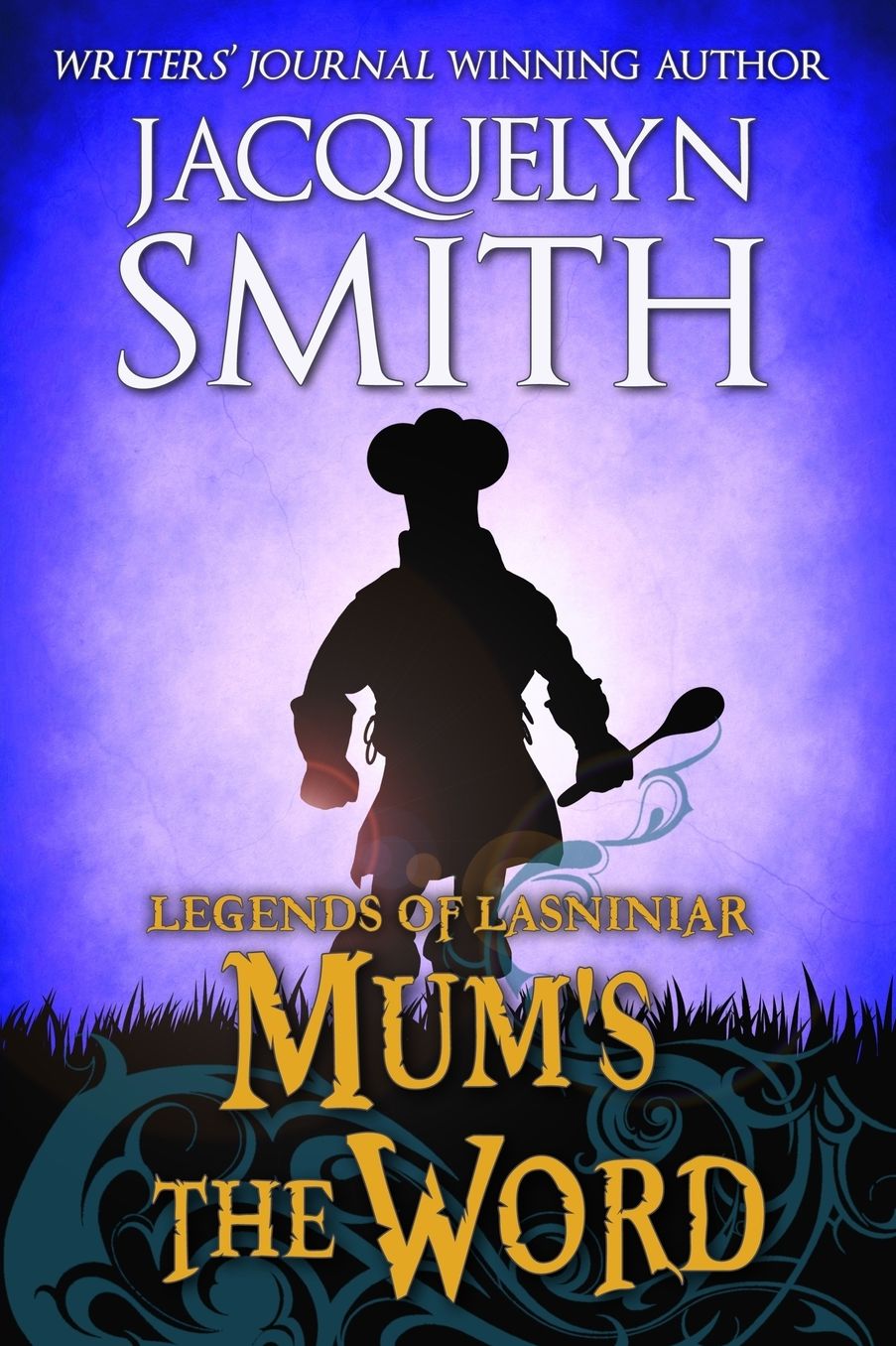 Legends of Lasniniar: Mum's the Word