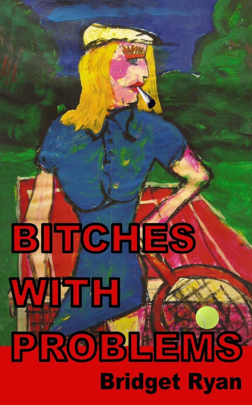 Bitches with Problems