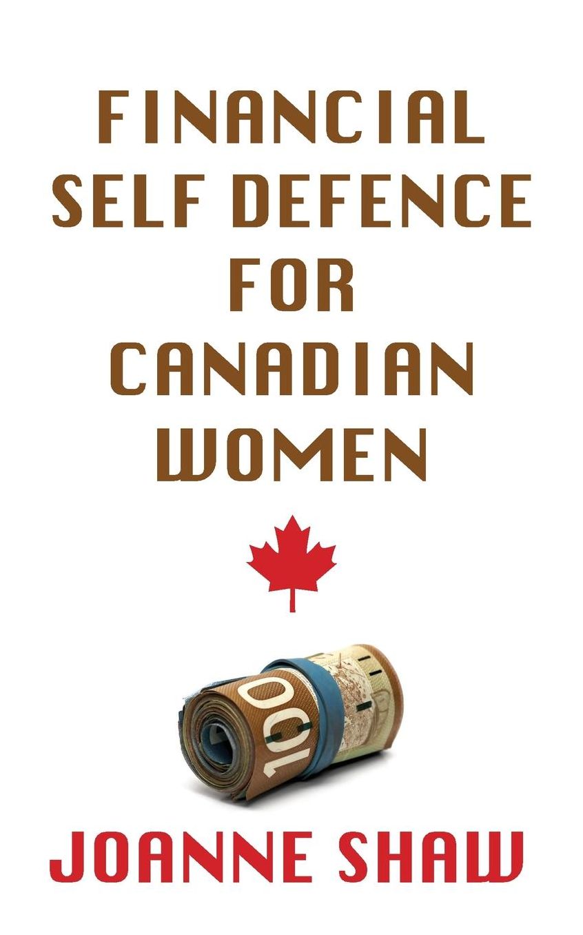 Financial Self Defence for Canadian Women