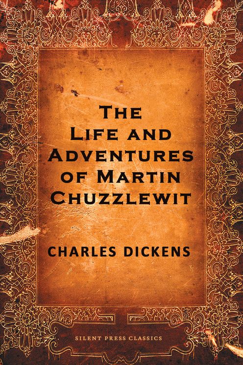 The Life and Adventures of Martin Chuzzlewit