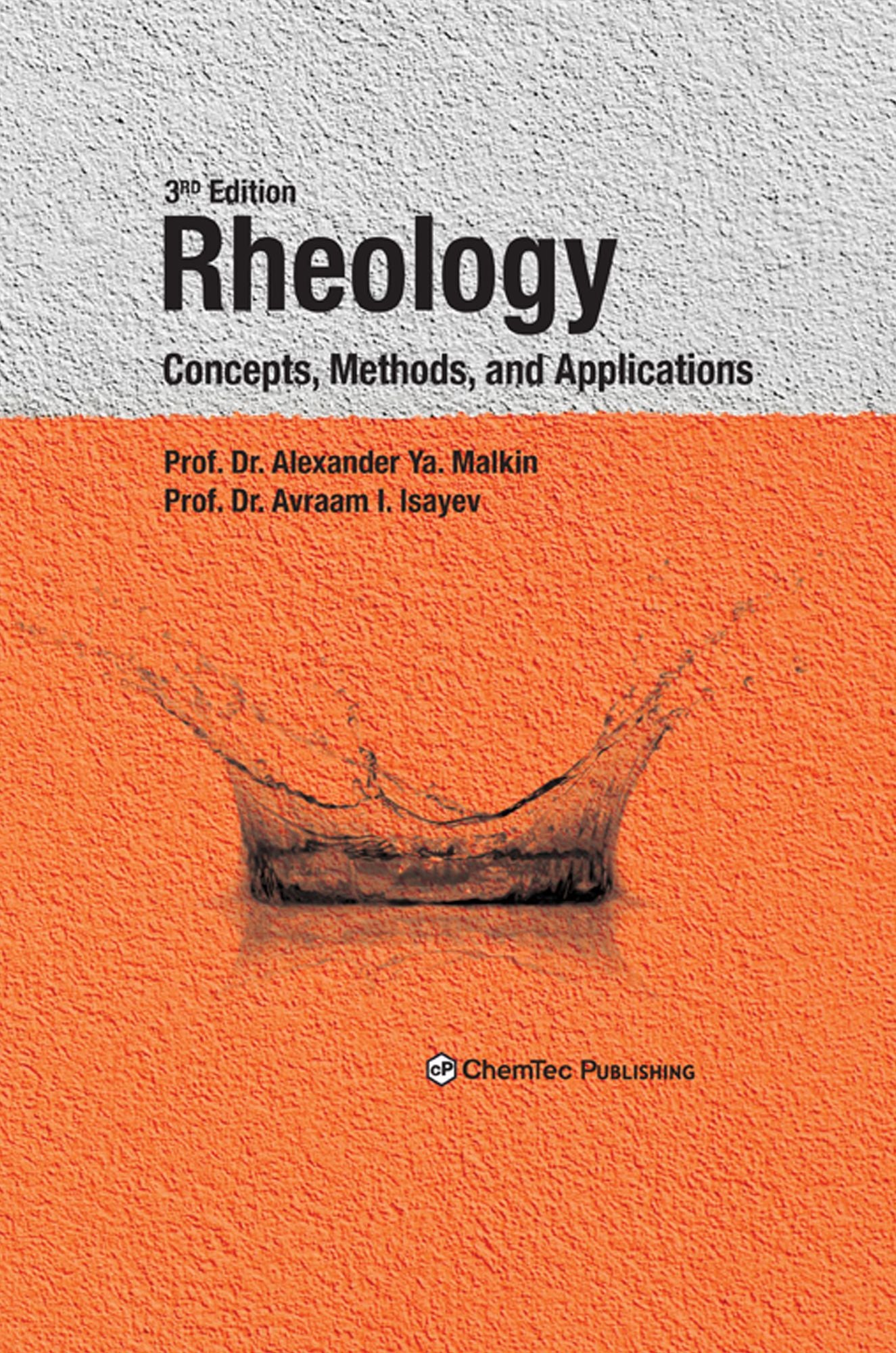 Rheology: Concepts, Methods, and Applications