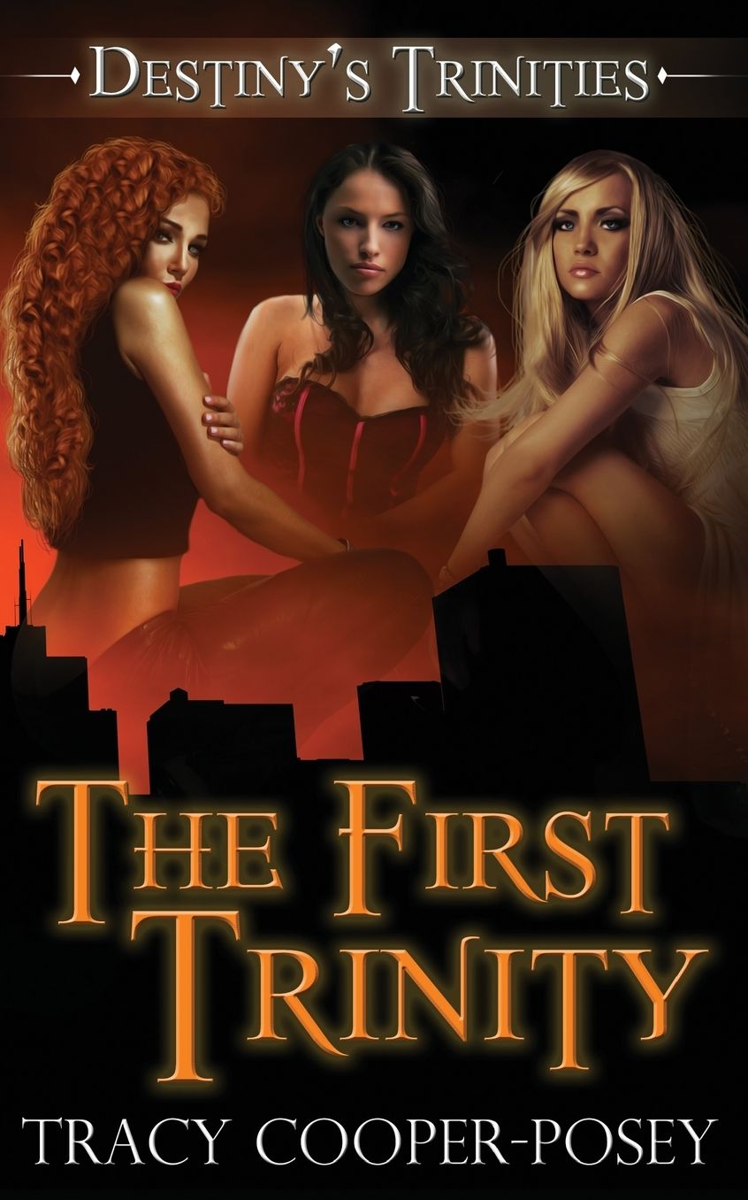 The First Trinity (Beth's Acceptance Mia's Return Sera's Gift) (Destiny's Trinities Series)